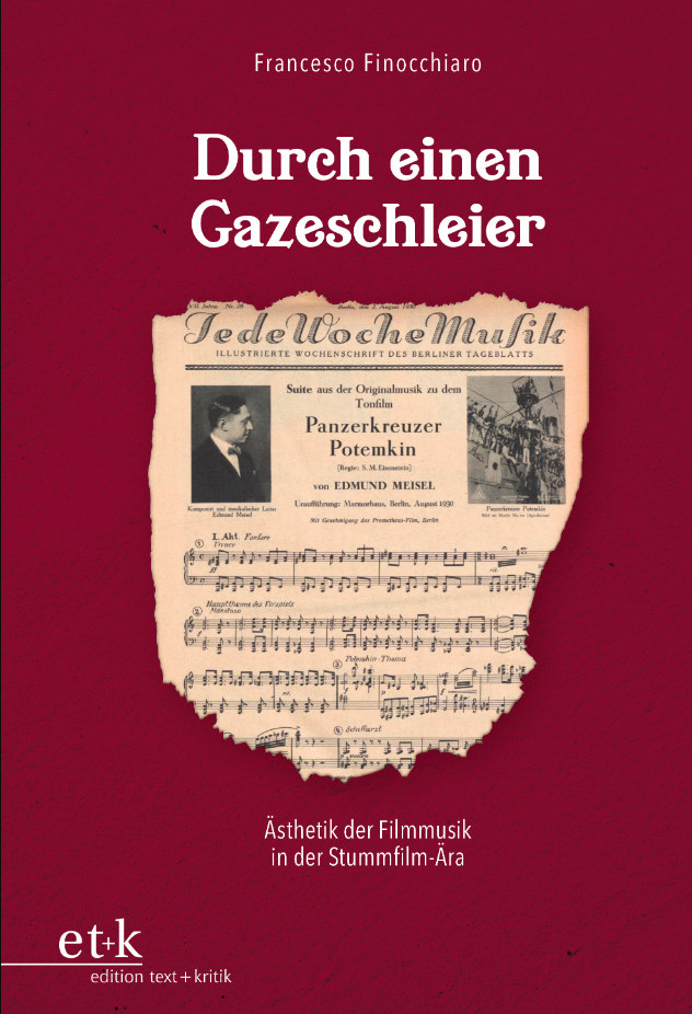 Durch einen Gazeschleier: Ästhetik der Filmmusik in der Stummfilm-Ära